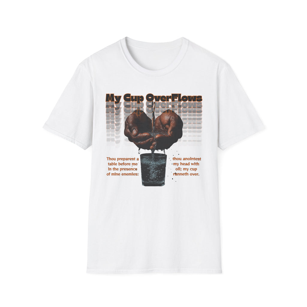 My Cup Overflows T-Shirt