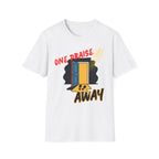 One Praise Away T-Shirt
