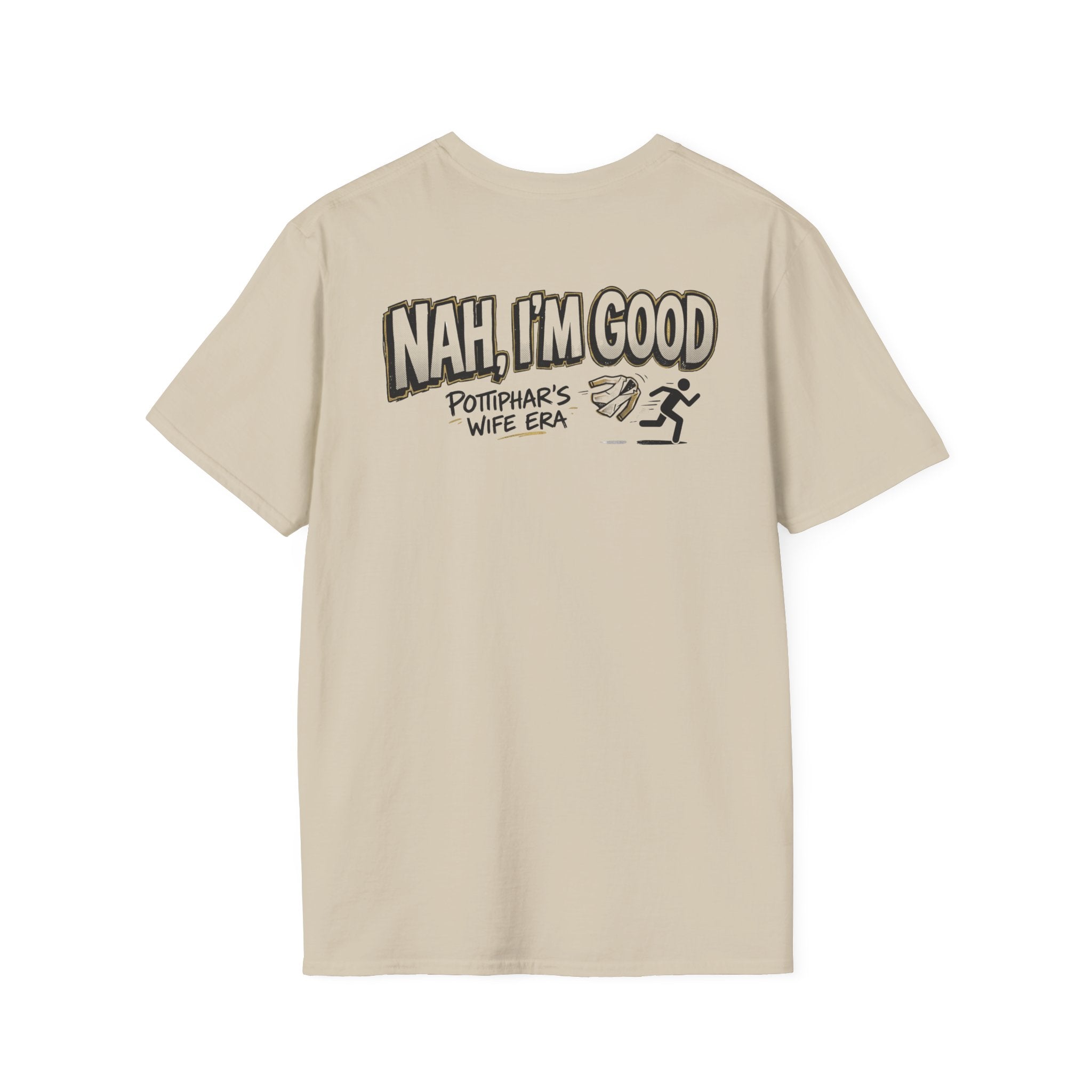 Nah, I'm Good T-Shirt