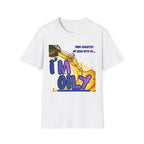 I'm Oily! T-Shirt