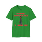 Bro Really Brought a Rock to a Sword Fight! alt. T-Shirt