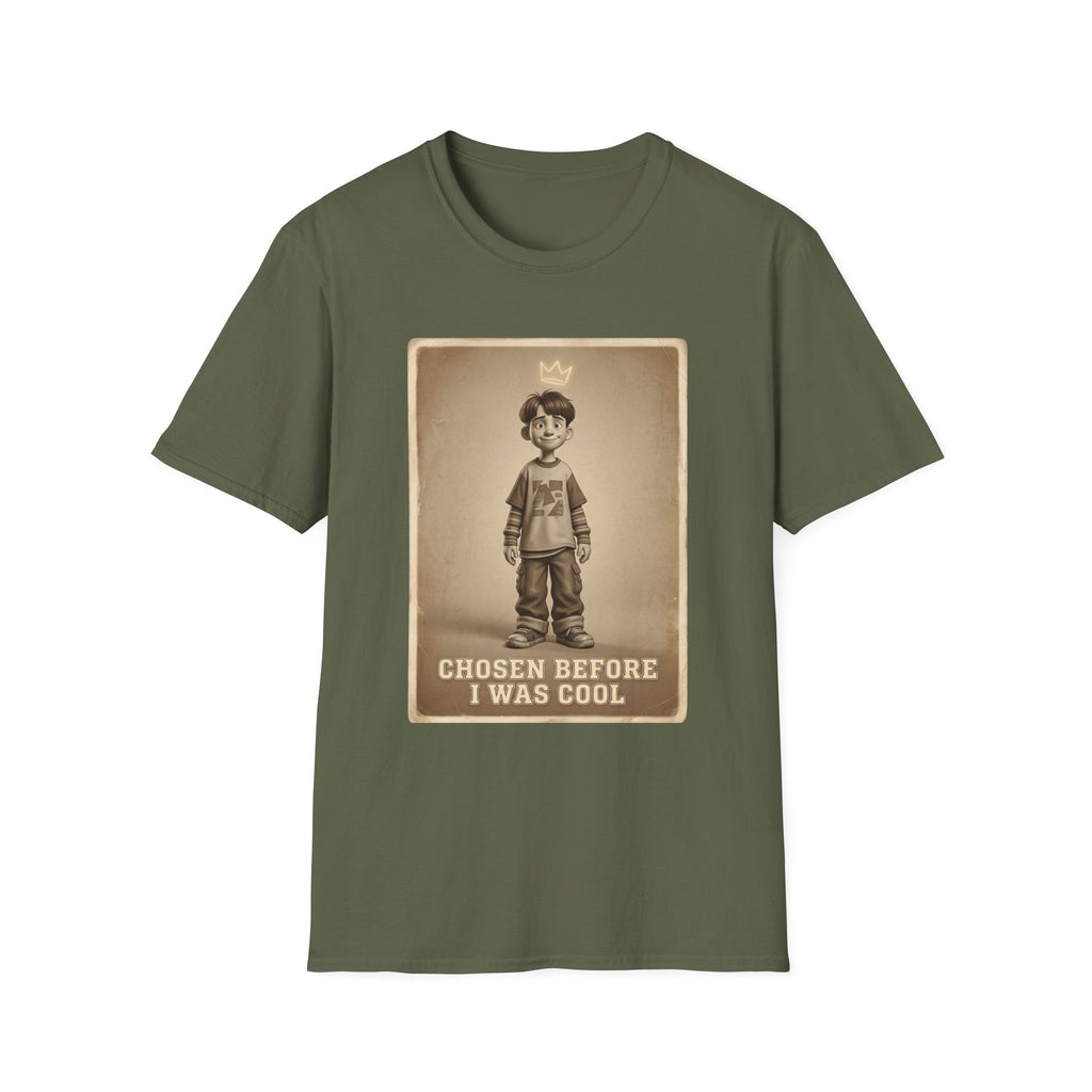 CHOSEN BEFORE I WAS COOL (THROWBACK EDITION) T-Shirt