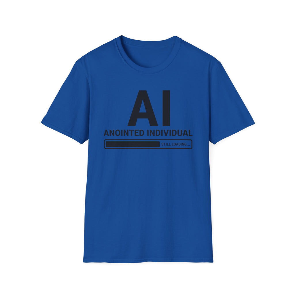 AI, Anointed Individual Loading T-Shirt