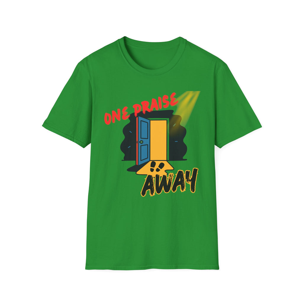 One Praise Away T-Shirt