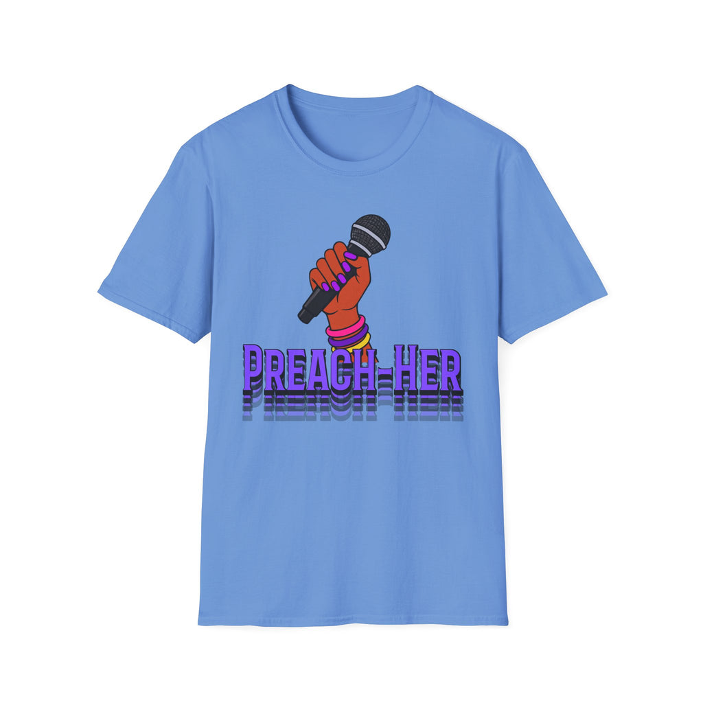 Preach -Her T-Shirt