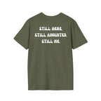 STILL HERE.STILL ANOINTED. STILL ME. T-Shirt