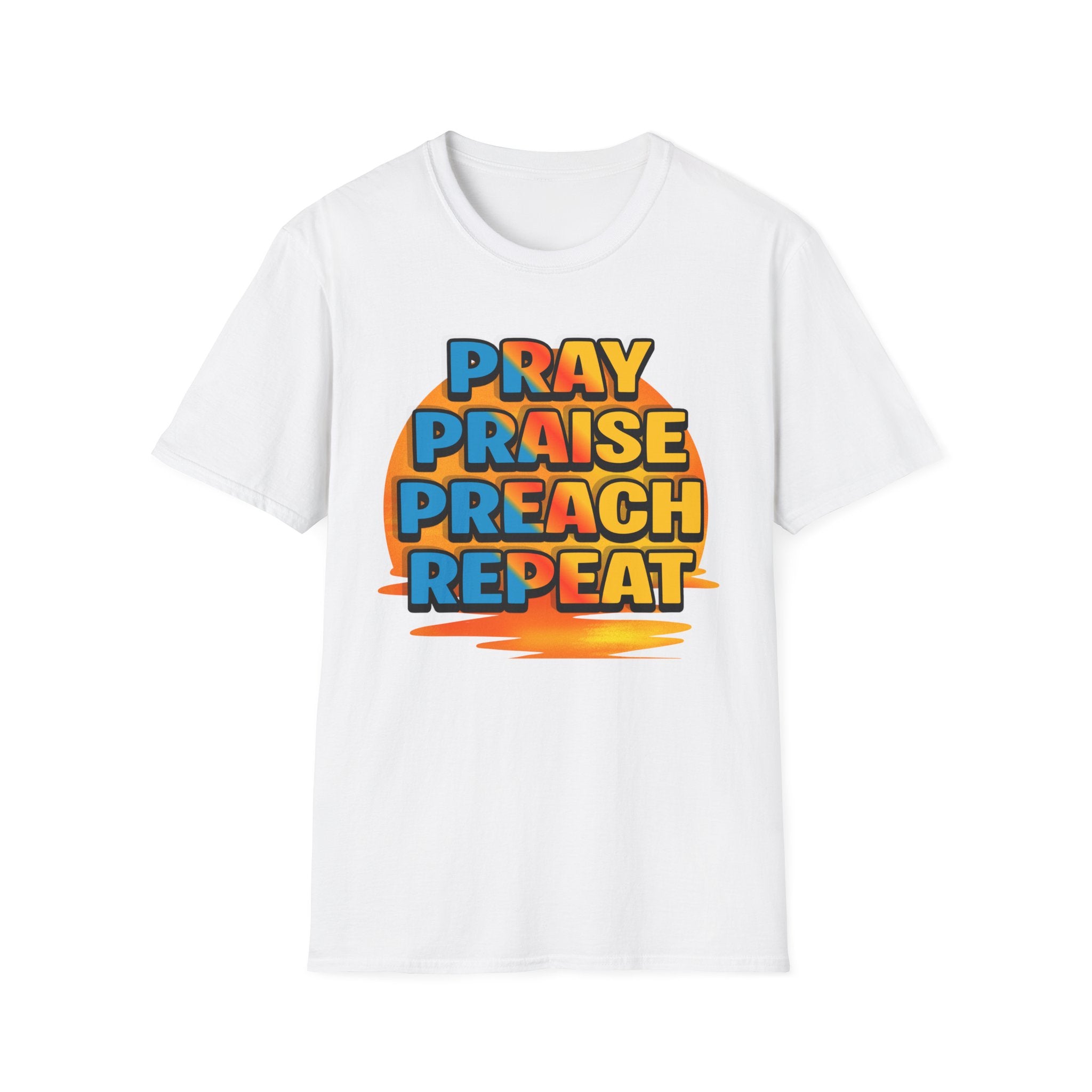 Pray Praise Preach Repeat T-Shirt