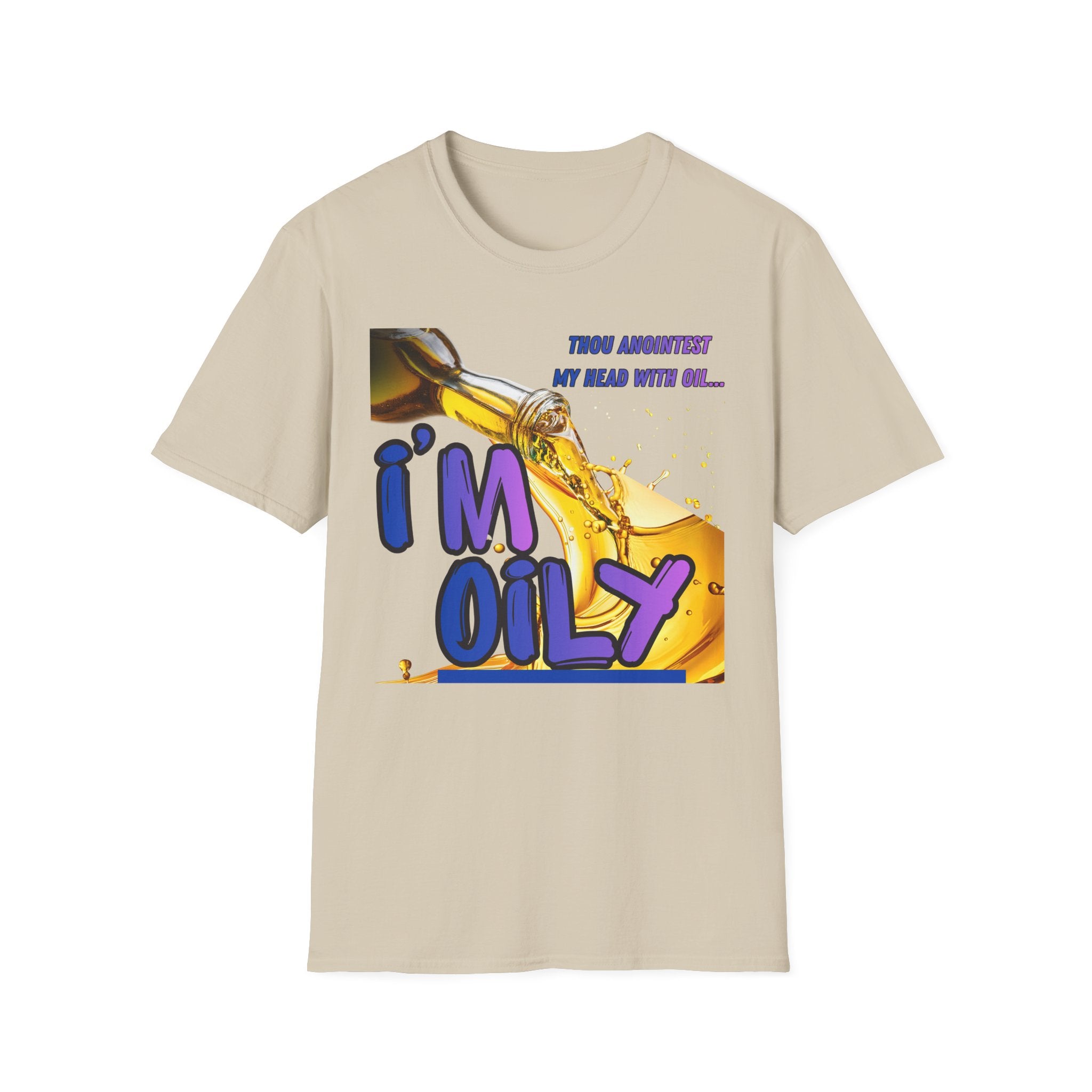 I'm OilyT-Shirt