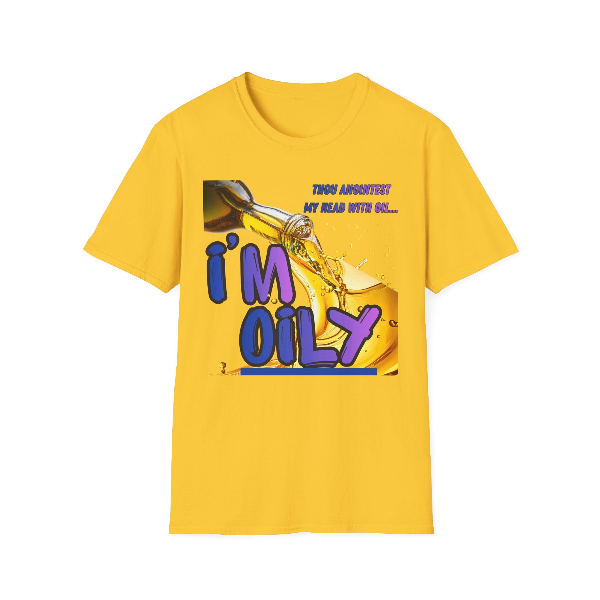 I'm OilyT-Shirt