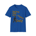 Walking With God, Tripping Daily T-Shirt