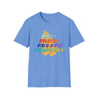 Pray, Praise, Preach, Prophesy T-Shirt