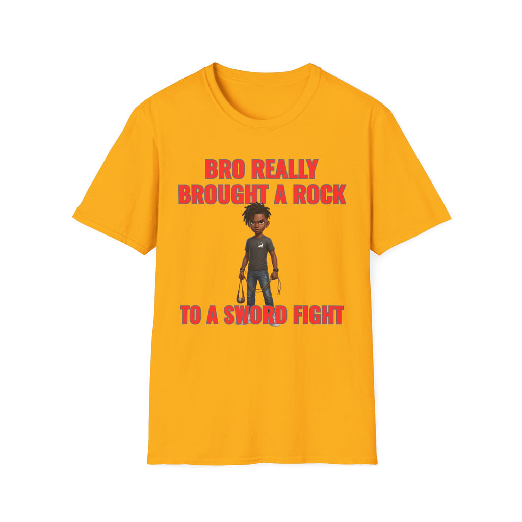 Bro Really Brought a Rock to a Sword Fight! alt. T-Shirt