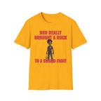 Bro Really Brought a Rock to a Sword Fight! alt. T-Shirt