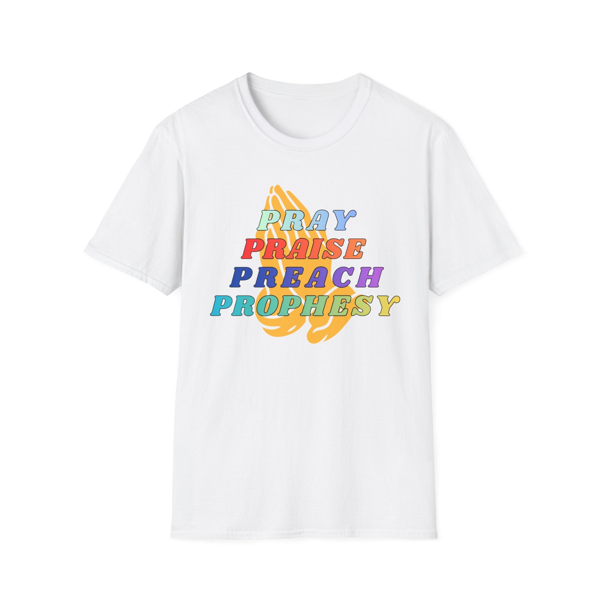 Pray,Praise,Preach,Prophesy,Repeat T-Shirt
