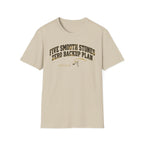 5 Smooth Stones, Zero Backup Plan T-Shirt