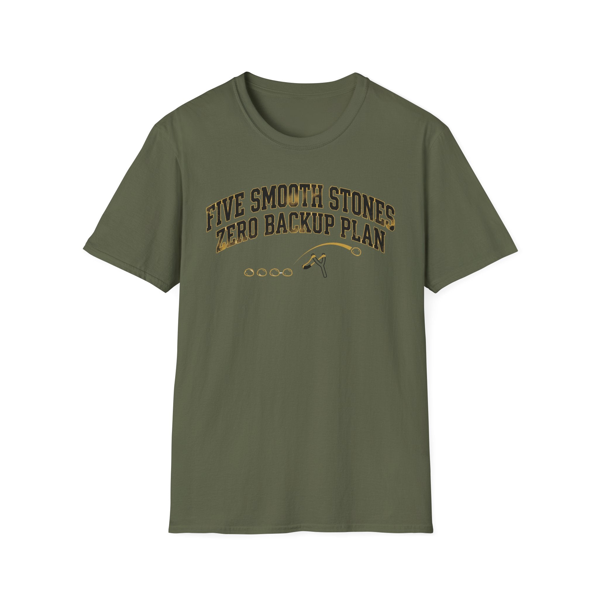 5 Smooth Stones, Zero Backup Plan T-Shirt
