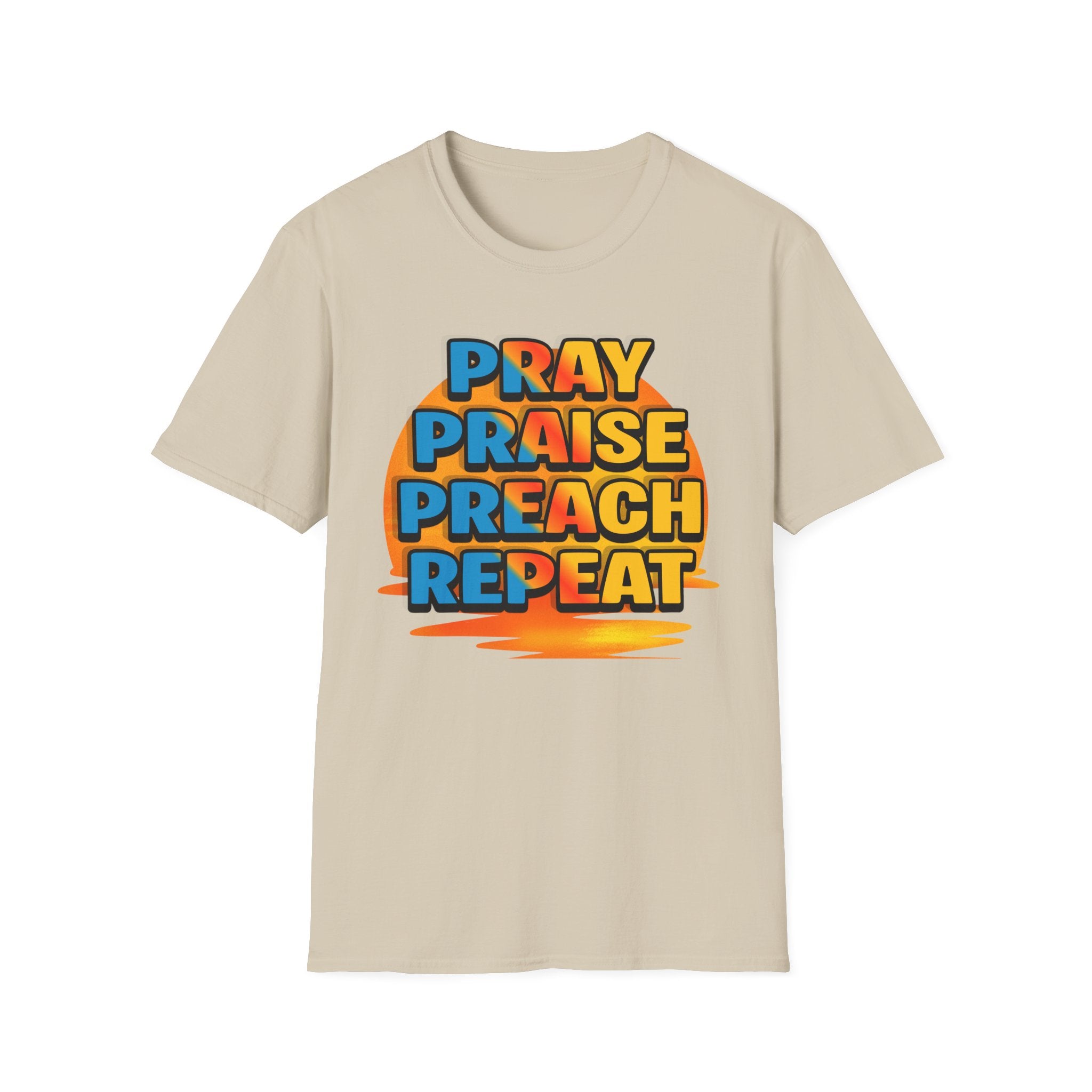Pray Praise Preach Repeat T-Shirt