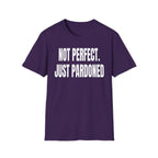 NOT PERFECT JUST PARDONED T-Shirt