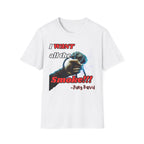 I Want All The Smoke T-Shirt