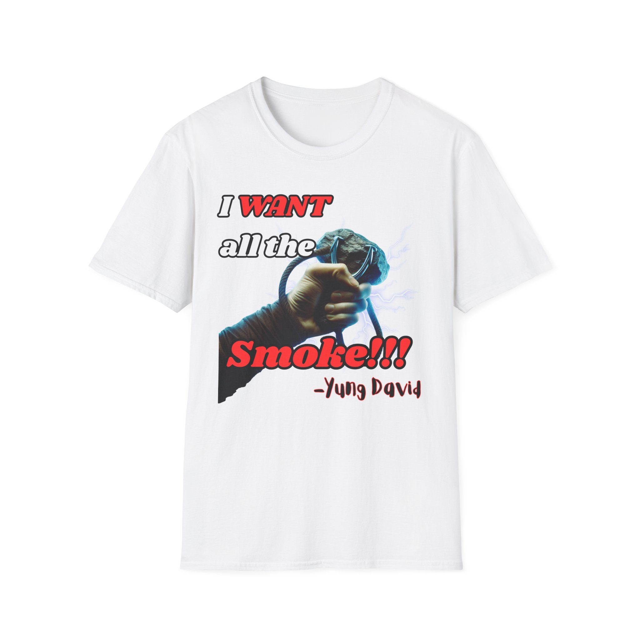 I Want All The Smoke T-Shirt