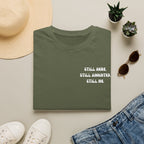 STILL HERE.STILL ANOINTED. STILL ME. T-Shirt