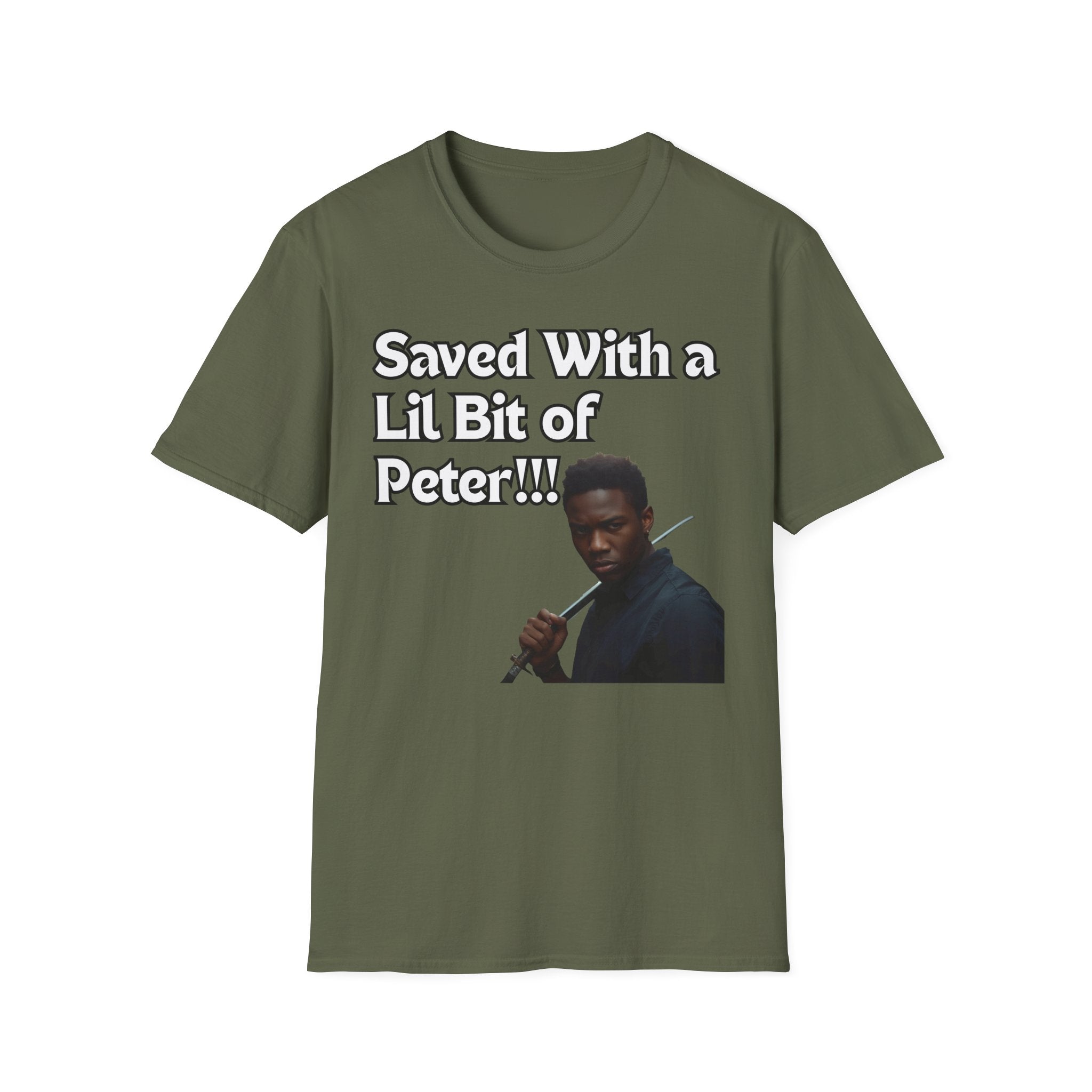 Saved with a Lil Bit of Peter T-Shirt