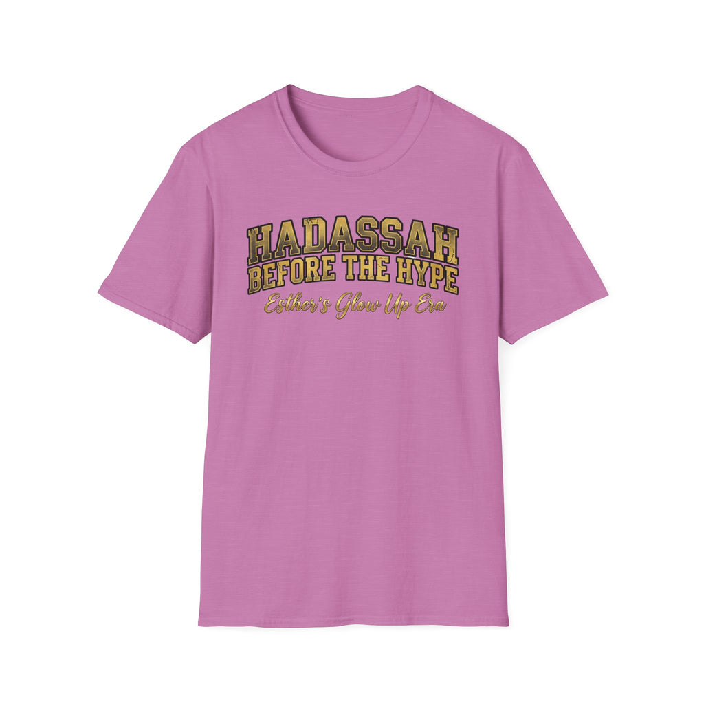Hadassah Before the Hype T-Shirt