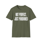 NOT PERFECT JUST PARDONED T-Shirt