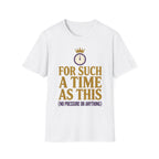 For Such a Time as This T-Shirt