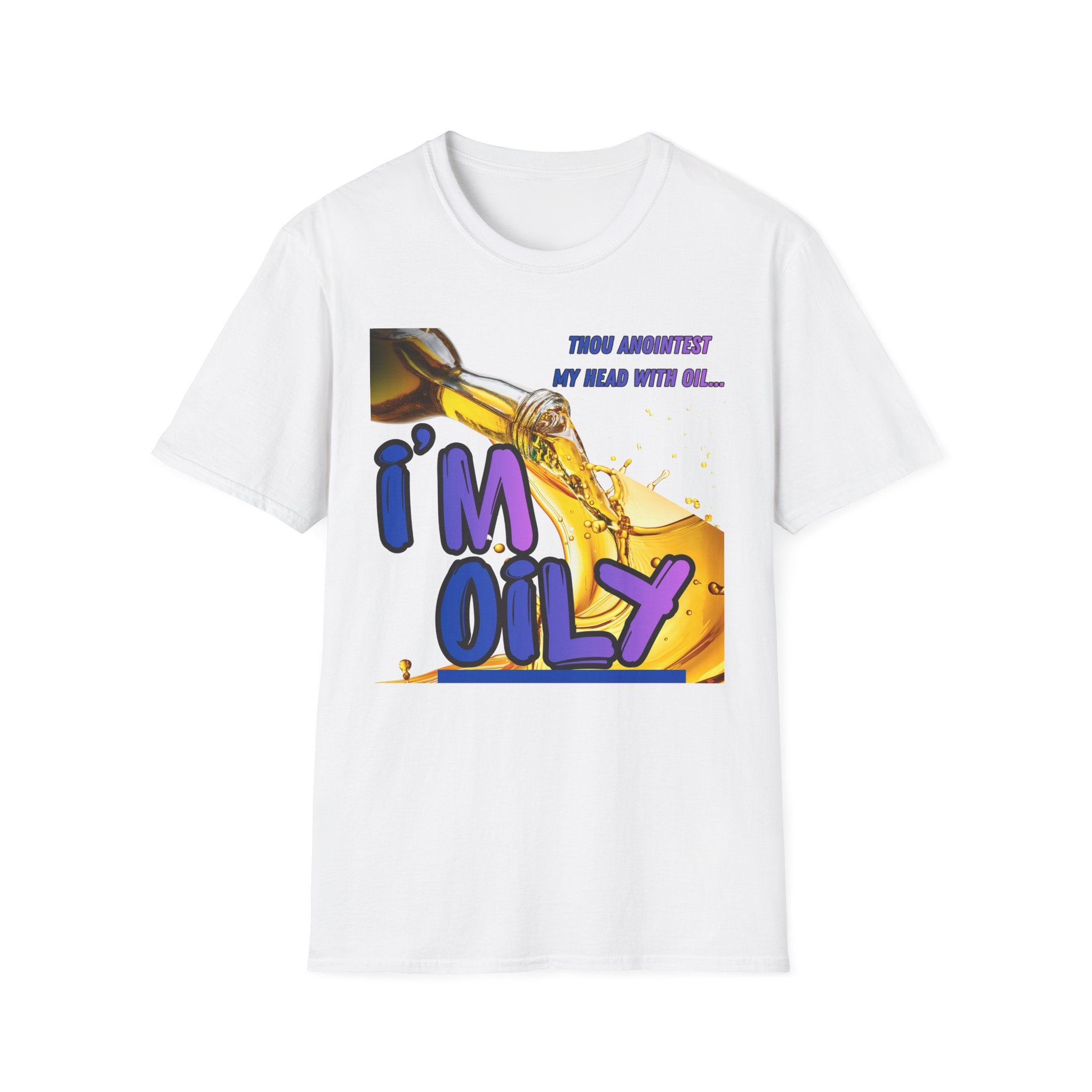 I'm OilyT-Shirt