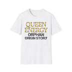 Queen Energy, Orphan Origin Story T-Shirt
