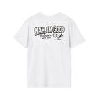 Nah, I'm Good T-Shirt
