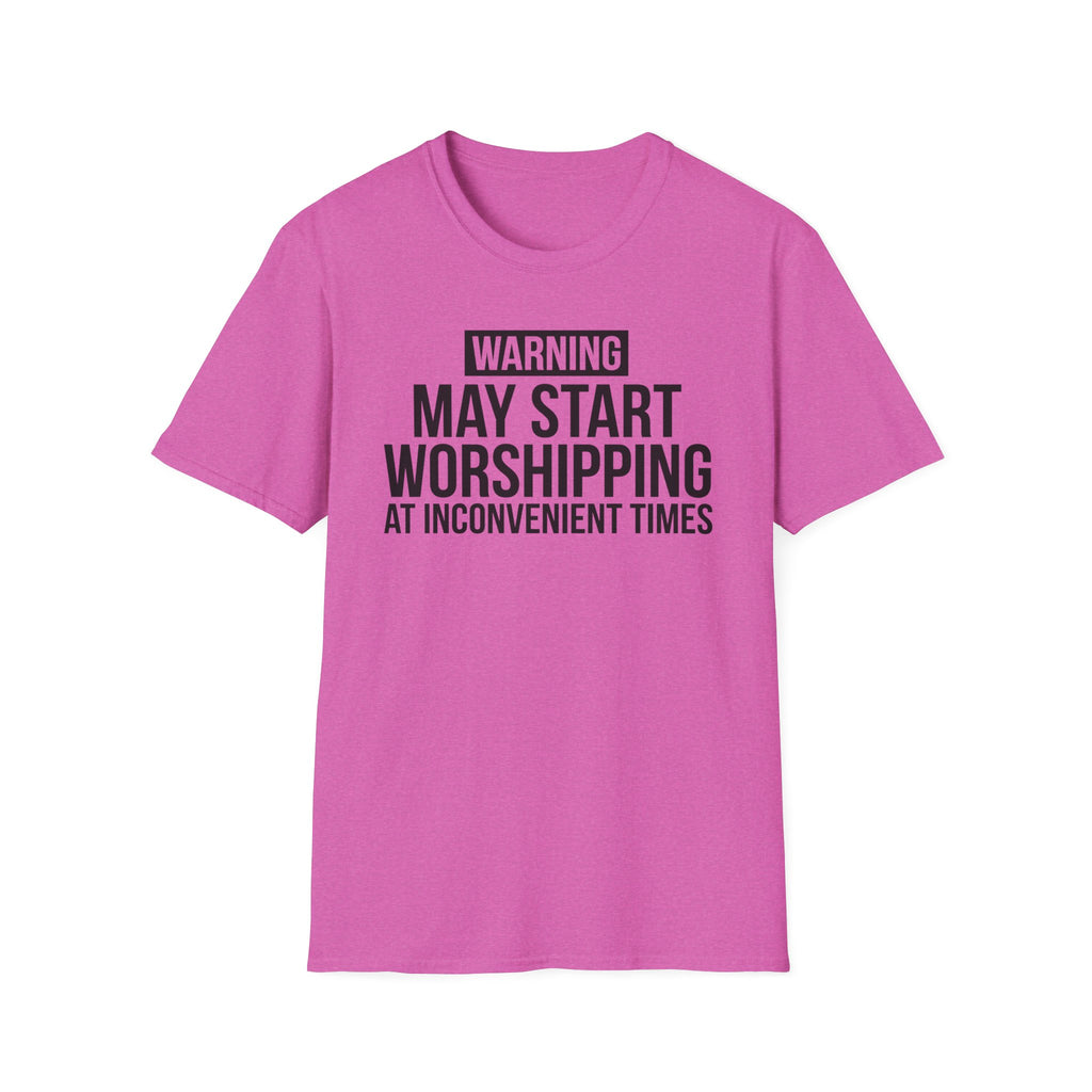 WARNING, MAY START WORSHIPPING T-Shirt