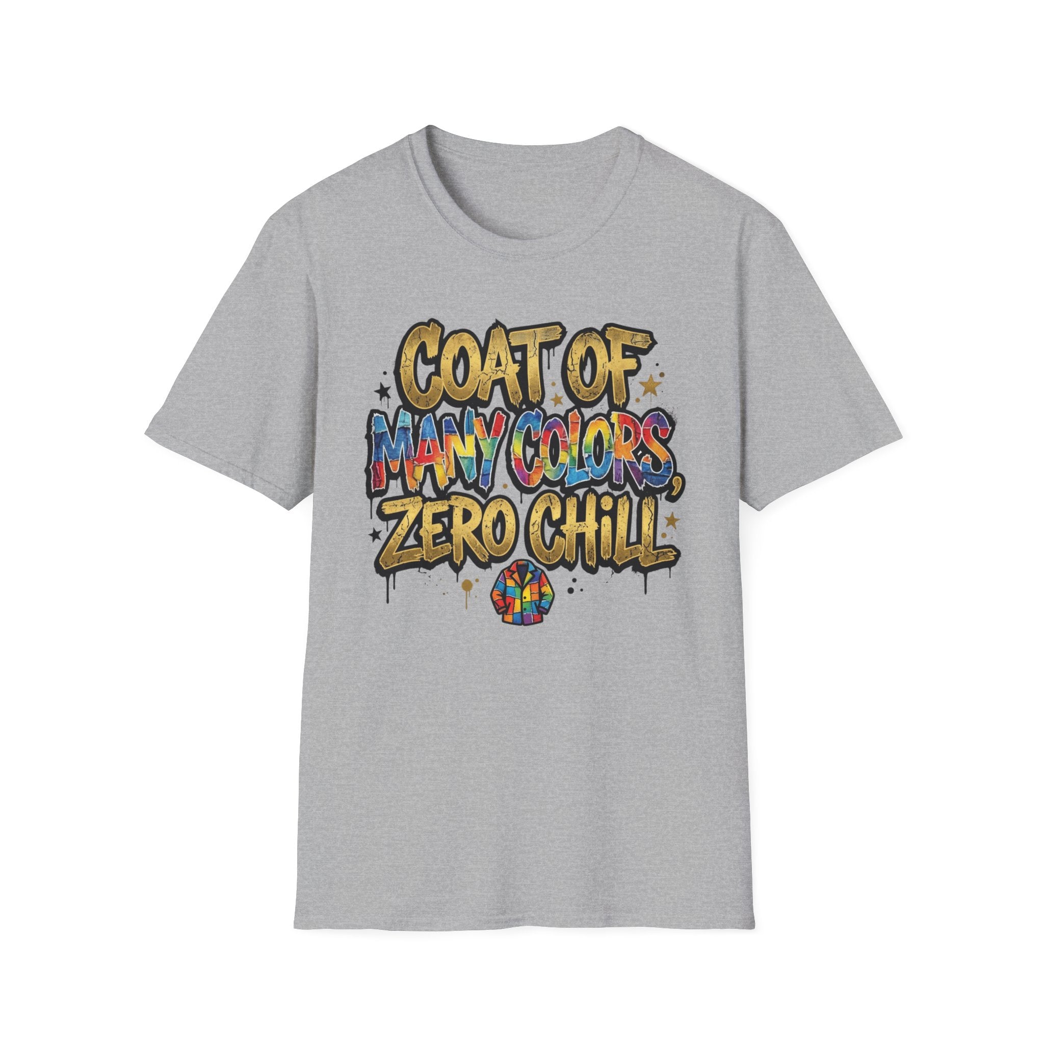 Coat of Many Colors, Zero Chill! T-Shirt