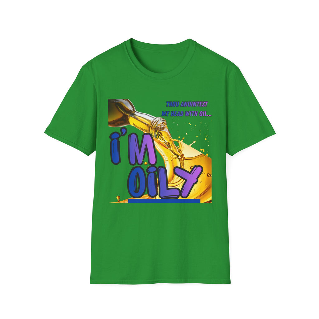 I'm Oily! T-Shirt