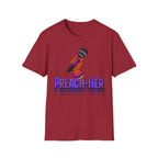 Preach -Her T-Shirt