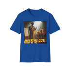 Hear Me Out T-Shirt