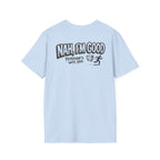 Nah, I'm Good T-Shirt