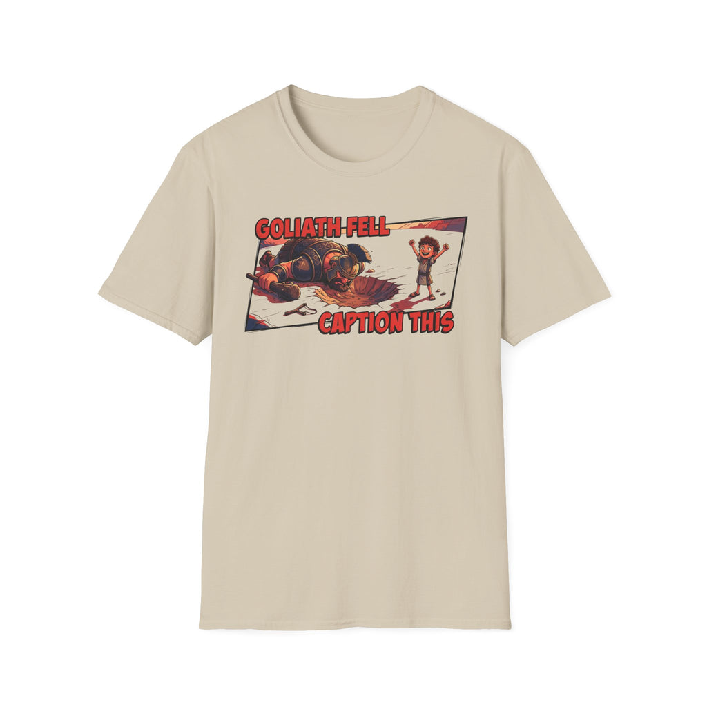 GOLIATH FELL, CAPTION THIS T-Shirt