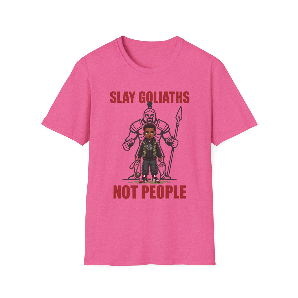 SLAY GOLIATHS, NOT PEOPLE T-Shirt