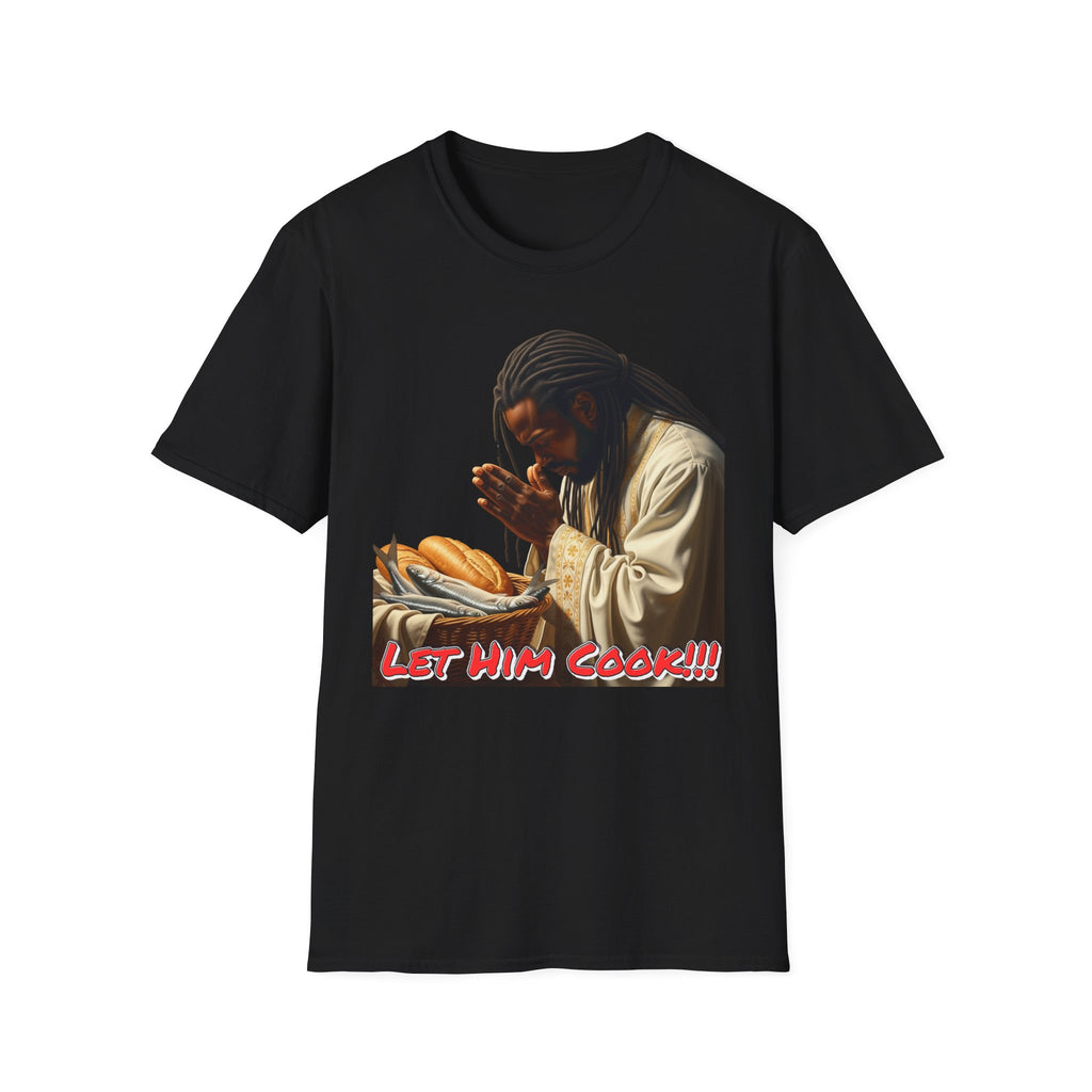 Let Him Cook T-Shirt