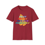 Pray, Praise, Preach, Prophesy T-Shirt