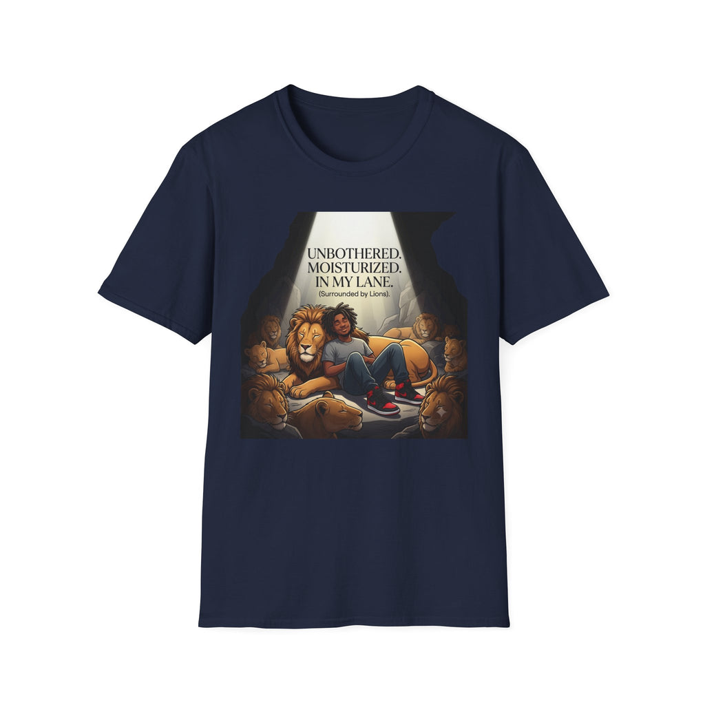 Unbothered, Moisturized, In my Lane! (Surrounded by Lions) T-Shirt