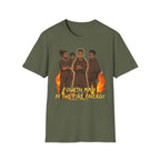 Fourth Man In The Fire Energy! T-Shirt