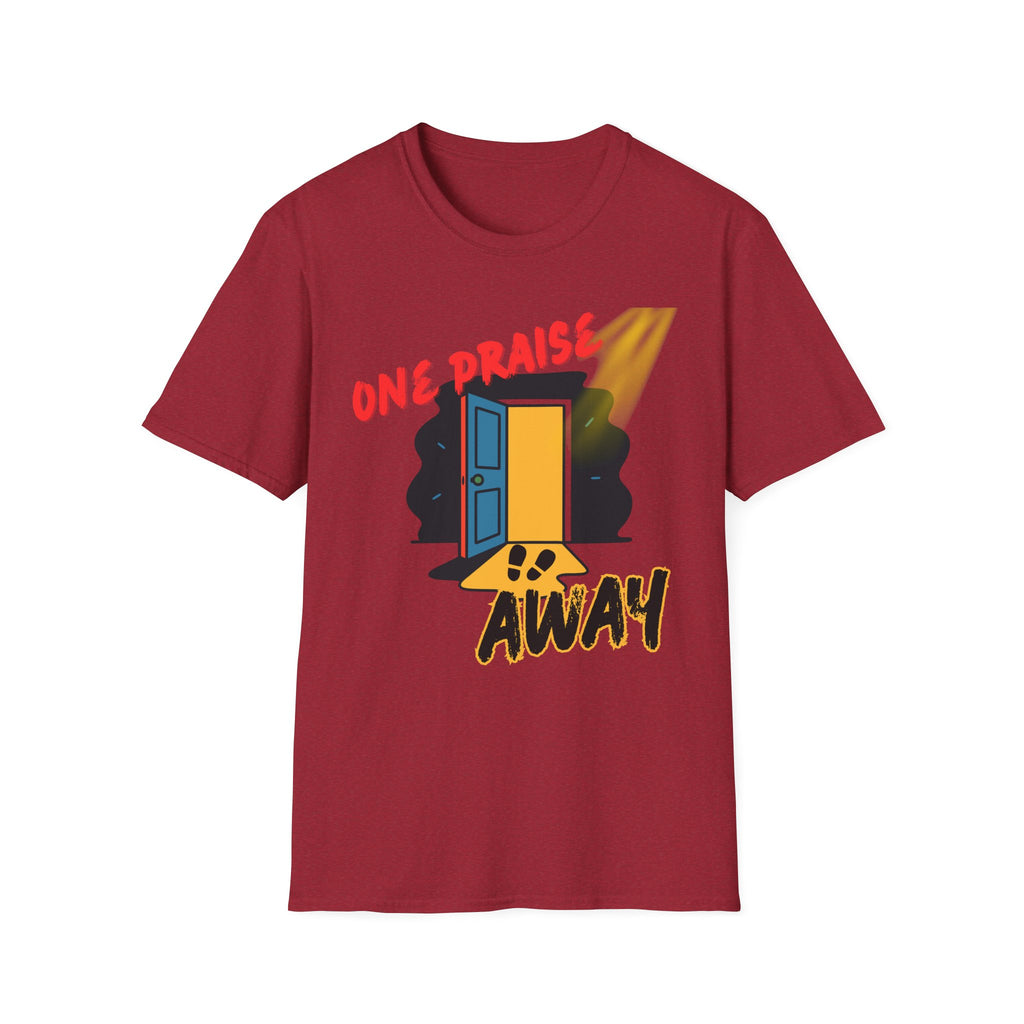 One Praise Away T-Shirt