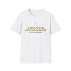 A Man After God's Own Heart T-Shirt