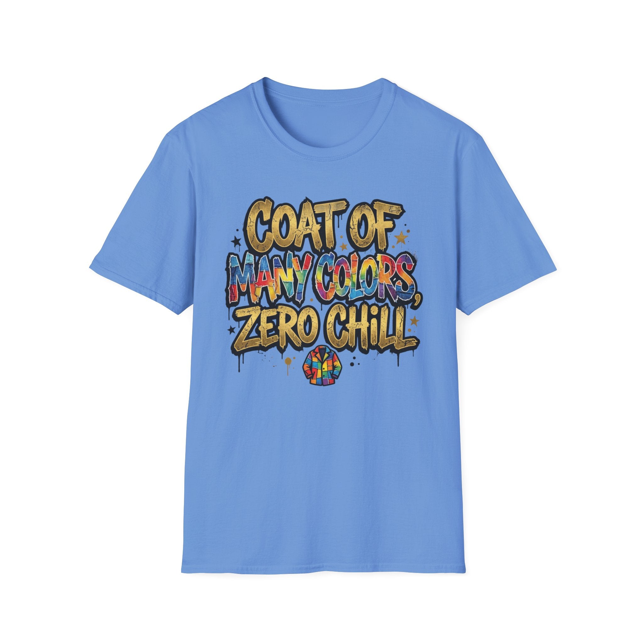 Coat of Many Colors, Zero Chill! T-Shirt