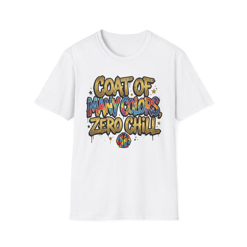 Coat of Many Colors, Zero Chill! T-Shirt