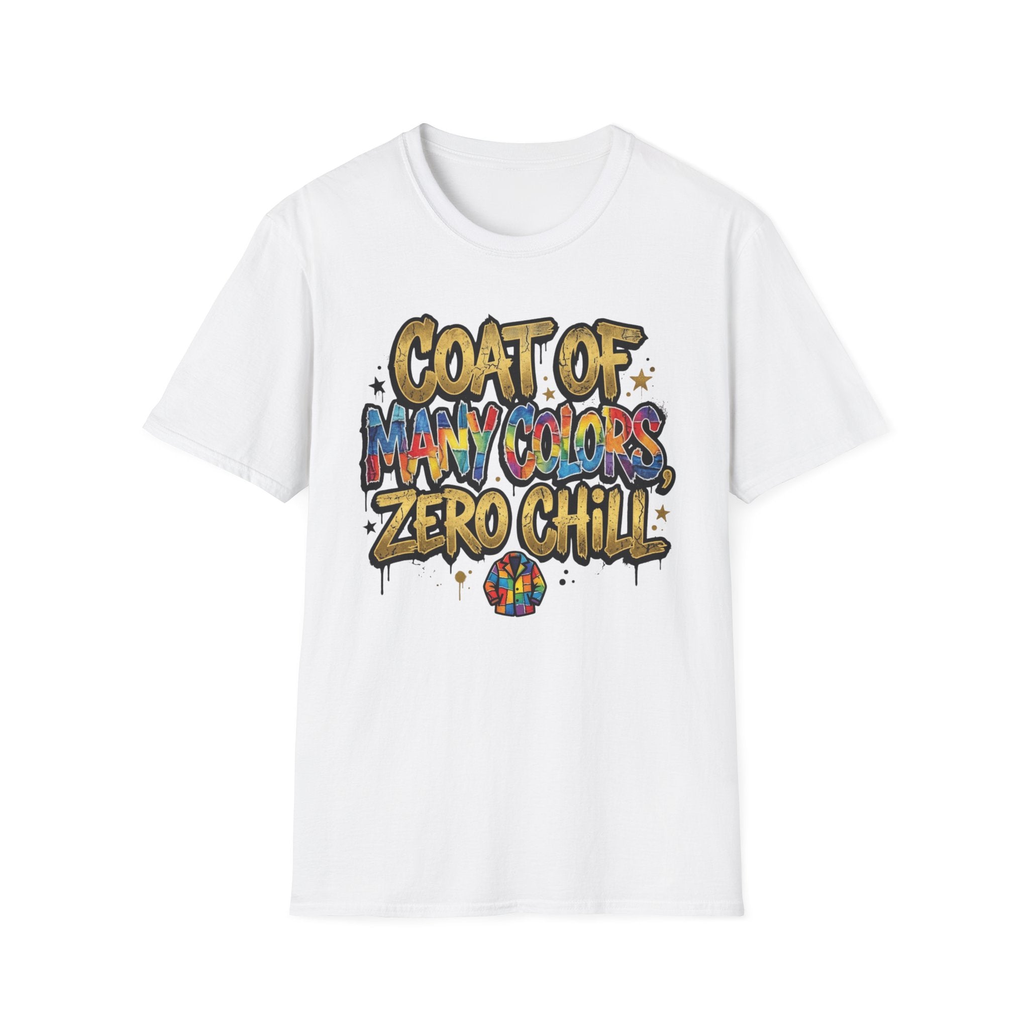 Coat of Many Colors, Zero Chill! T-Shirt
