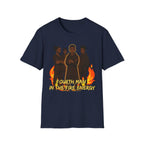 Fourth Man In The Fire Energy! T-Shirt